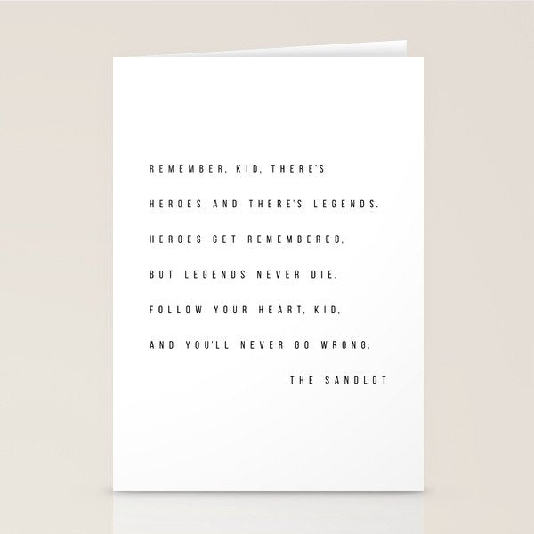 Remember, Kid, There's Heroes and There's Legends. Heroes Get Remembered... -The Sandlot Stationery Card Gallery Image 1