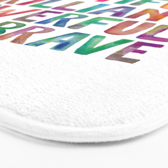 You Are Beautiful Brilliant Powerful And Brave Bath Mat Gallery Image 3