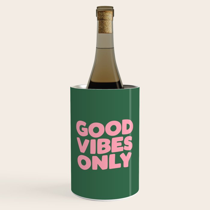 Good Vibes Only Wine Chiller Gallery Image 1