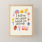No Idea What I'm Doing Quote Mini Art Print Gallery Image 1