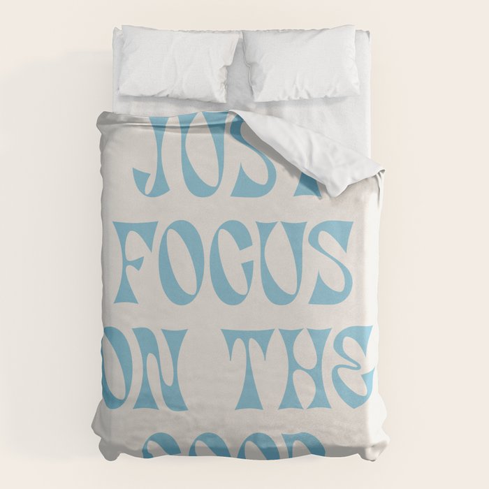 Just Focus On The Good Duvet Cover Gallery Image 1