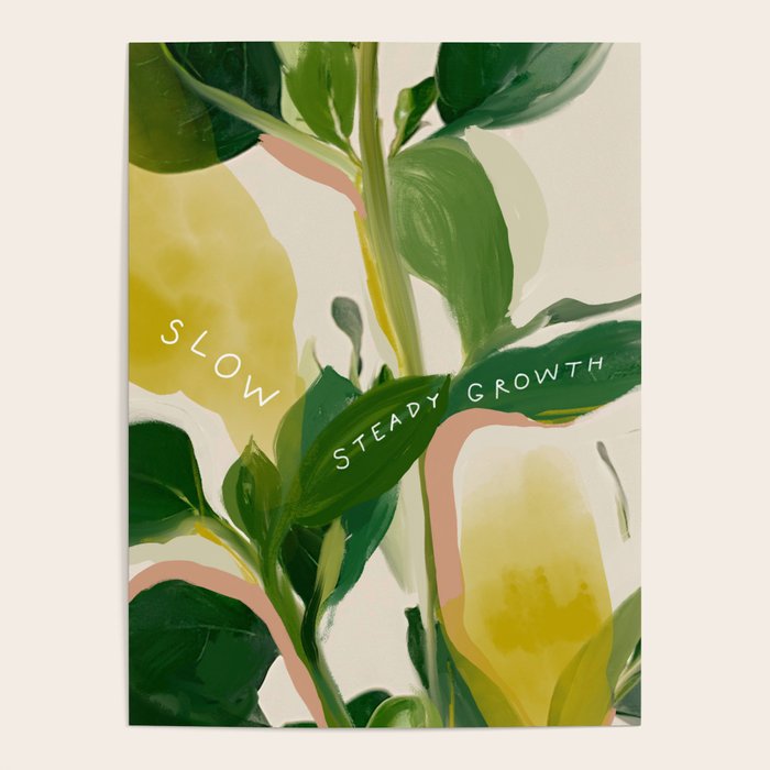 Slow Steady Growth Poster Gallery Image 4