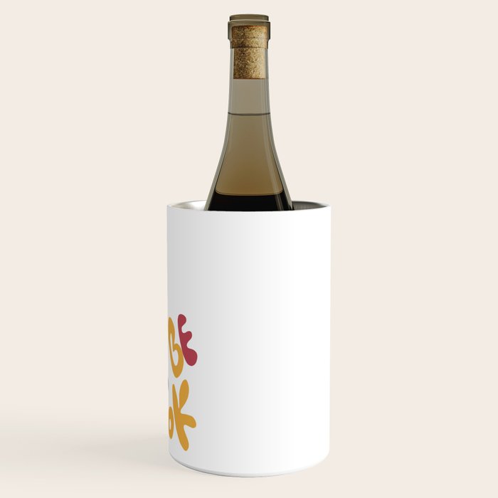 its OK to be OK Wine Chiller Gallery Image 3