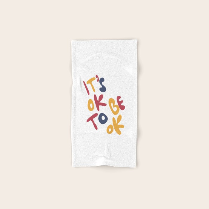 its OK to be OK Bath Towel Gallery Image 1