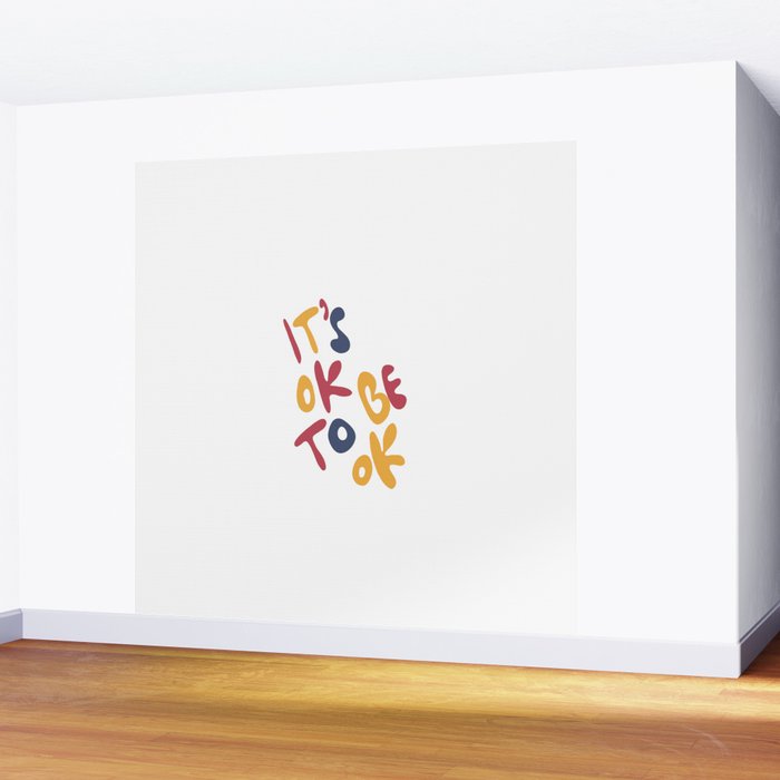 its OK to be OK Wall Mural Gallery Image 2