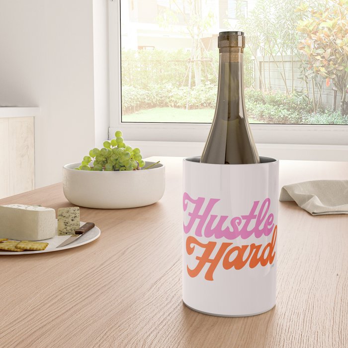 Hustle Hard Wine Chiller Gallery Image 4