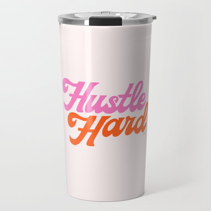 Hustle Hard Travel Mug Gallery Image 1