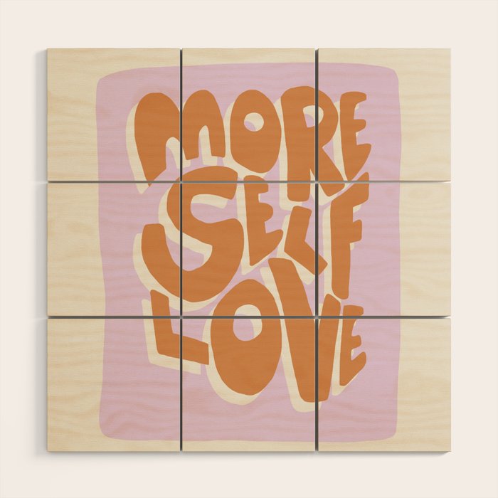 More Self Love | Red Wood Wall Art Gallery Image 1