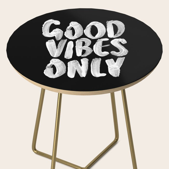 Good Vibes Only Side Table Gallery Image 2