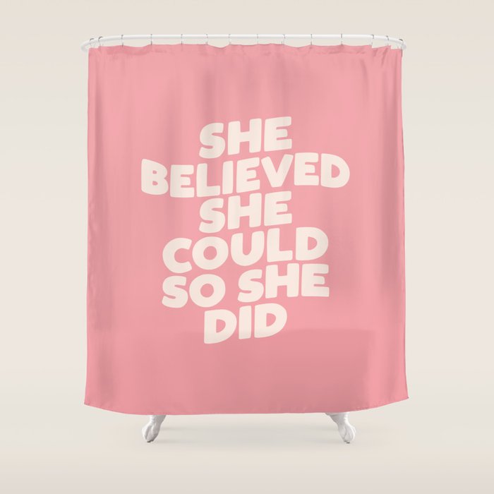She Believed She Could So She Did Shower Curtain Gallery Image 1