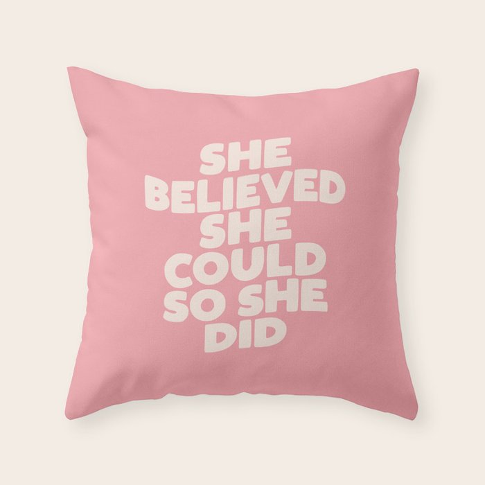 She Believed She Could So She Did Throw Pillow Gallery Image 6
