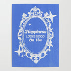 Happiness Looks Good On You  Poster Gallery Image 4