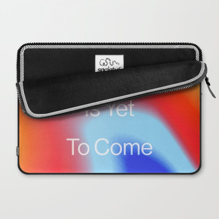 The Best is Yet To Come Laptop Sleeve Gallery Image 2