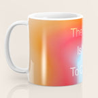 The Best is Yet To Come Coffee Mug Gallery Image 3