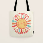 Don't Worry, It Will Get Worse Tote Bag Gallery Image 1
