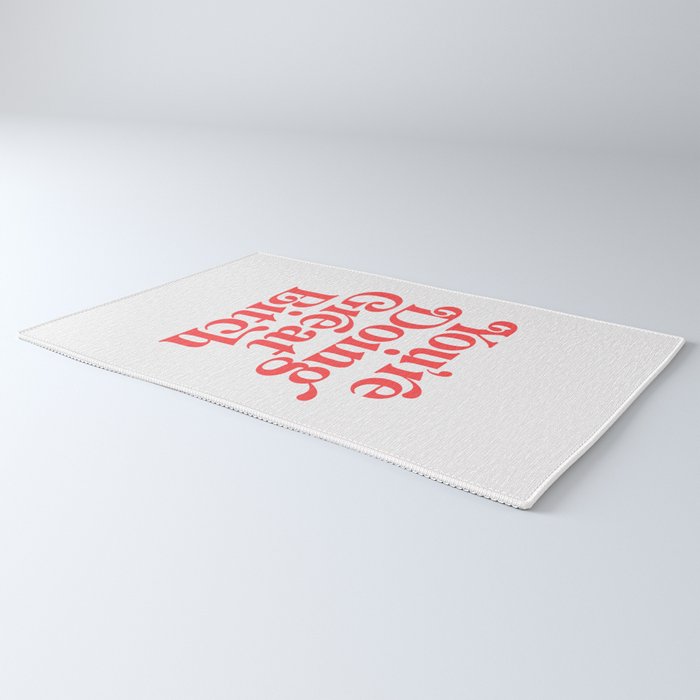 You're Doing Great Bitch Rug Gallery Image 3