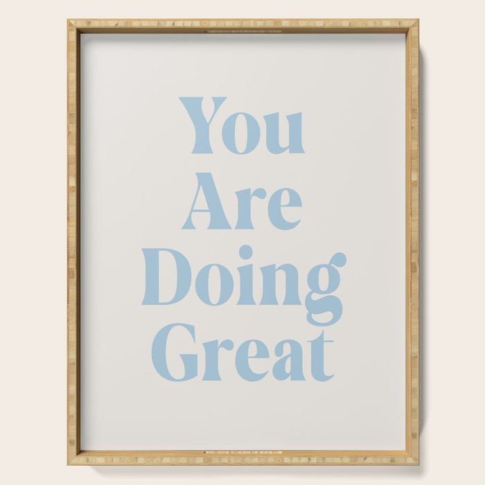 You Are Doing Great Baby Blue Serving Tray Gallery Image 1