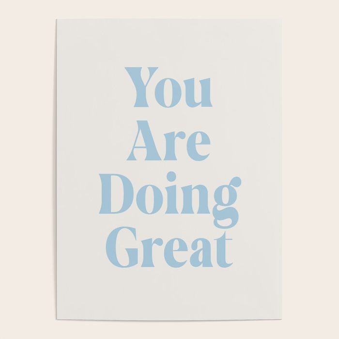 You Are Doing Great Baby Blue Poster Gallery Image 1