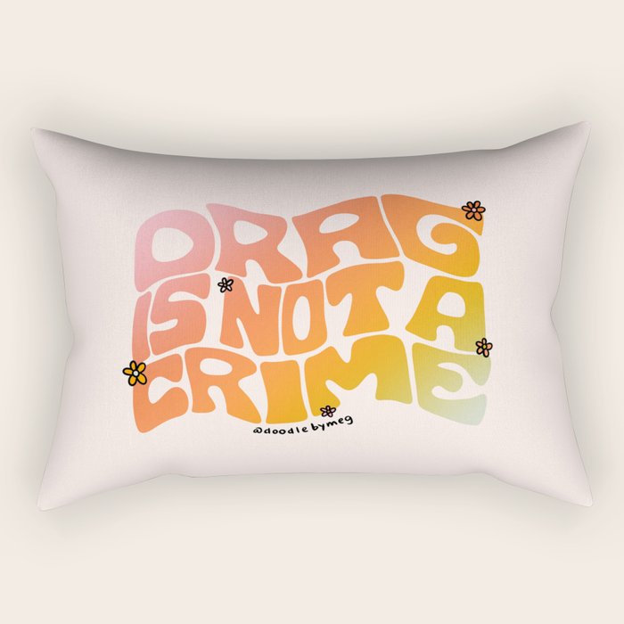 Drag Is Not a Crime Rectangular Pillow Gallery Image 2