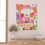 The Best is Yet to Come Pink Wall Tapestry Gallery Image 2