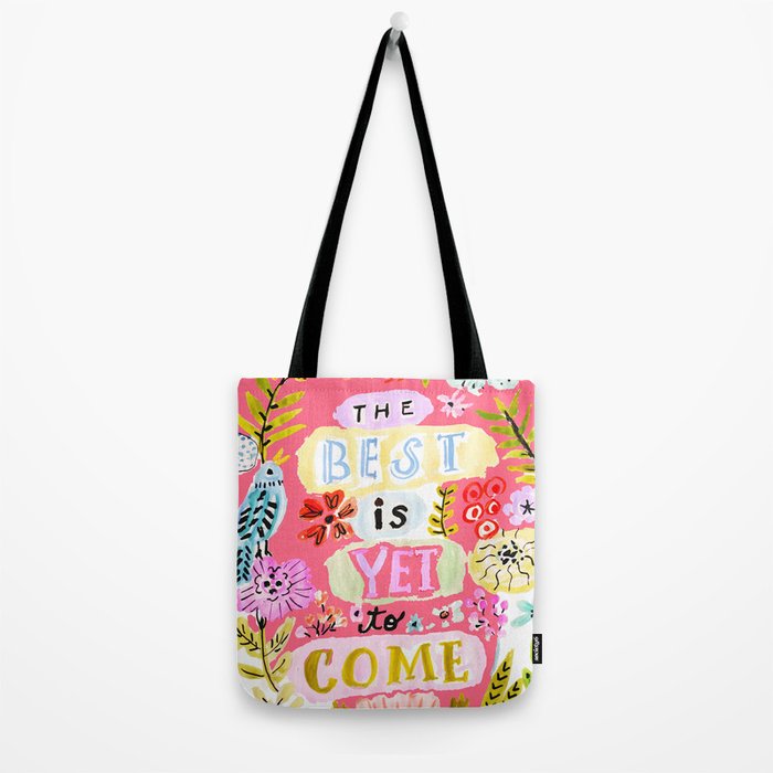 The Best is Yet to Come Pink Tote Bag Gallery Image 2