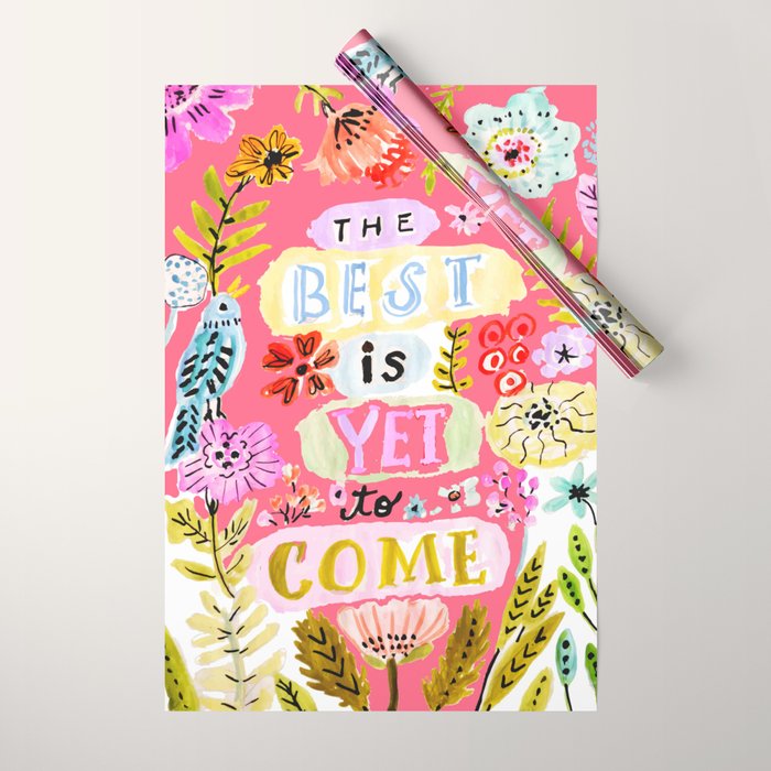 The Best is Yet to Come Pink Wrapping Paper Gallery Image 1