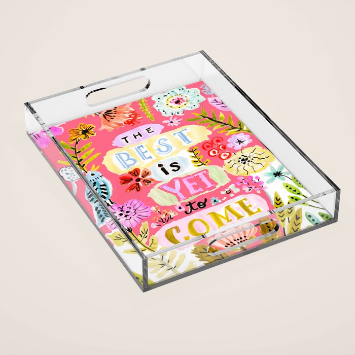 The Best is Yet to Come Pink Acrylic Tray Gallery Image 1