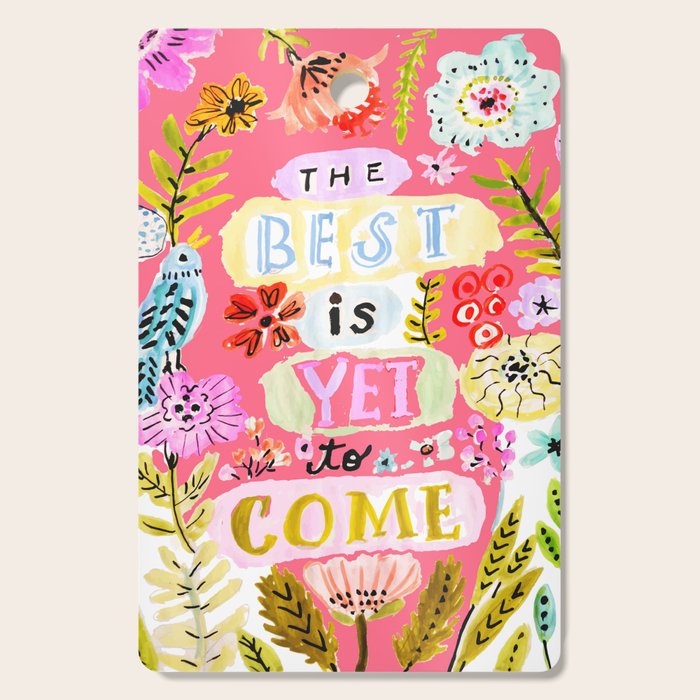 The Best is Yet to Come Pink Cutting Board Gallery Image 1