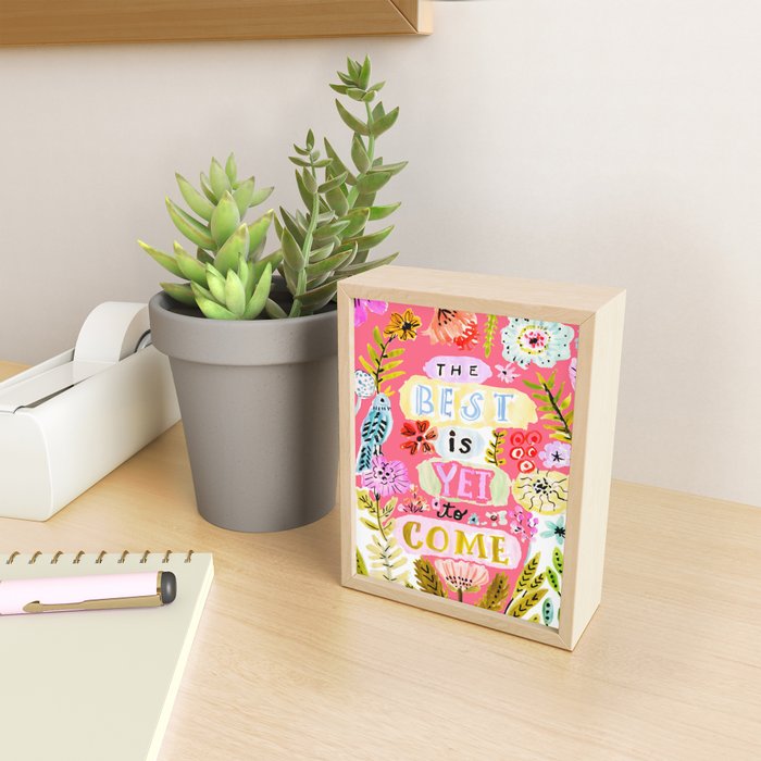 The Best is Yet to Come Pink Mini Art Print Gallery Image 2