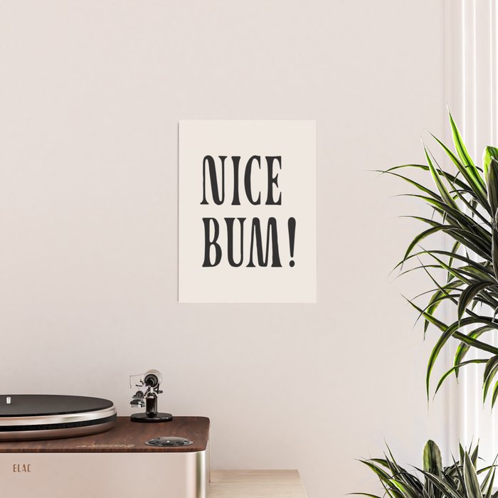 Nice bum! Poster Gallery Image 2