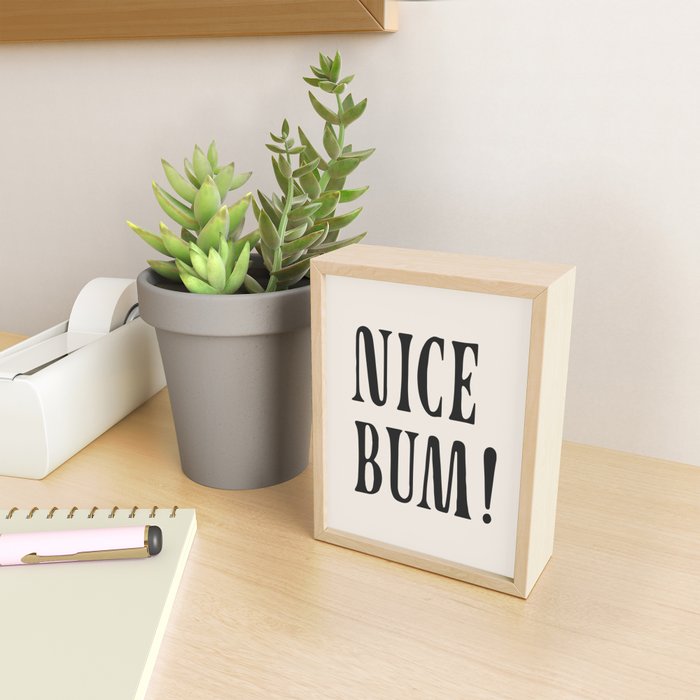 Nice bum! Mini Art Print Gallery Image 2