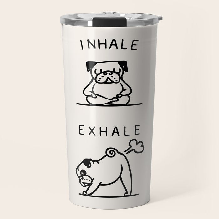 Inhale Exhale Pug Travel Mug Gallery Image 1