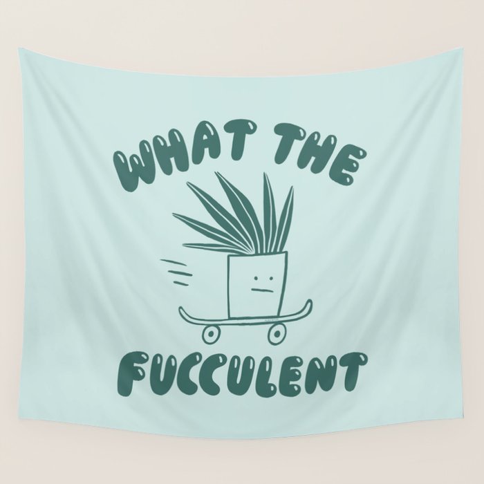 What The Fucculent Wall Tapestry Gallery Image 4