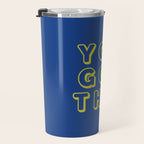 You Got This Travel Mug Gallery Image 3