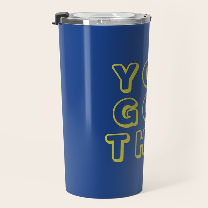 You Got This Travel Mug Gallery Image 3