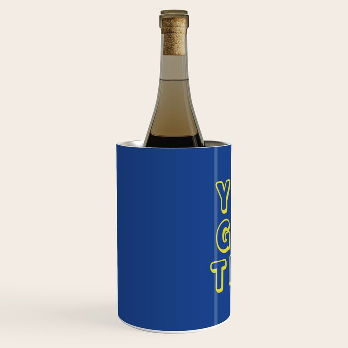 You Got This Wine Chiller Gallery Image 2