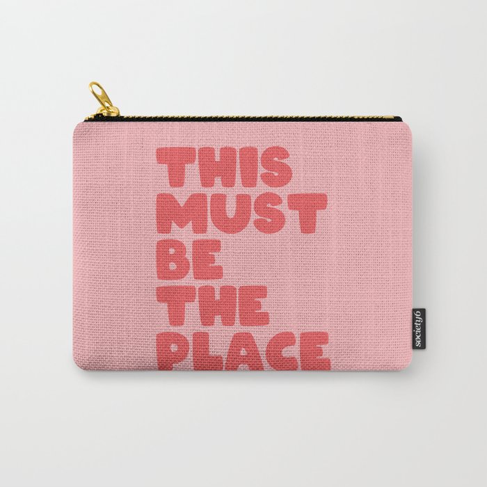 This Must Be The Place Carry All Pouch Gallery Image 1
