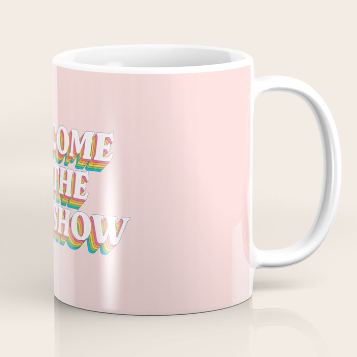 Welcome To The Shitshow: The Rainbow Edition Coffee Mug Gallery Image 1