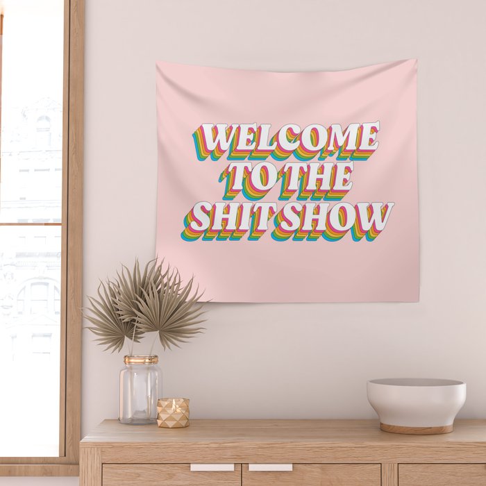 Welcome To The Shitshow: The Rainbow Edition Wall Tapestry Gallery Image 2