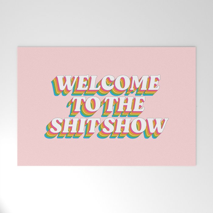 Welcome To The Shitshow: The Rainbow Edition Welcome Mat Gallery Image 1