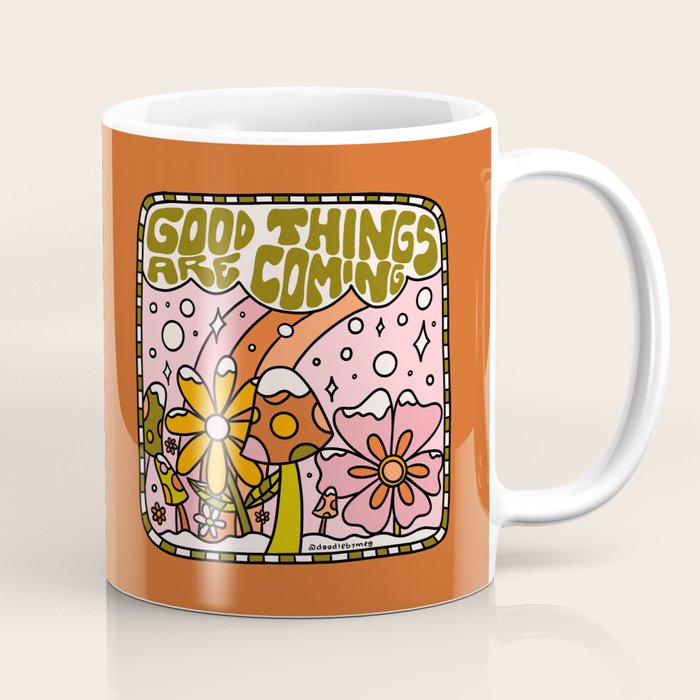 Good Things Are Coming Coffee Mug Gallery Image 1