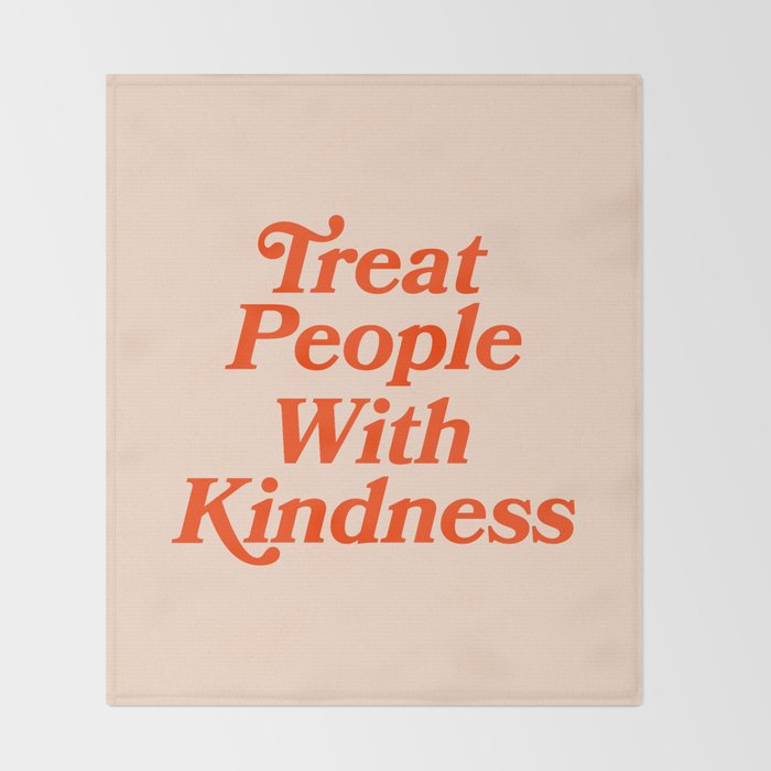 Treat People with Kindness Throw Blanket Gallery Image 2