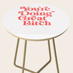 You're Doing Great Bitch Side Table Gallery Image 2