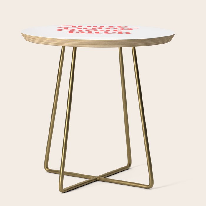 You're Doing Great Bitch Side Table Gallery Image 1