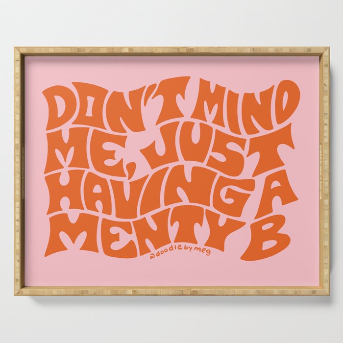 Don't Mind Me in Orange Serving Tray Gallery Image 1