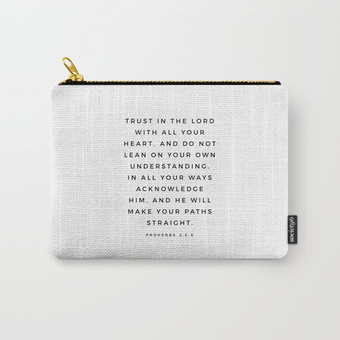 Proverbs 3:5-6 Bible Verse Trust In The Lord With All Your Heart Scripture Christian Wall Decor Carry All Pouch Gallery Image 1