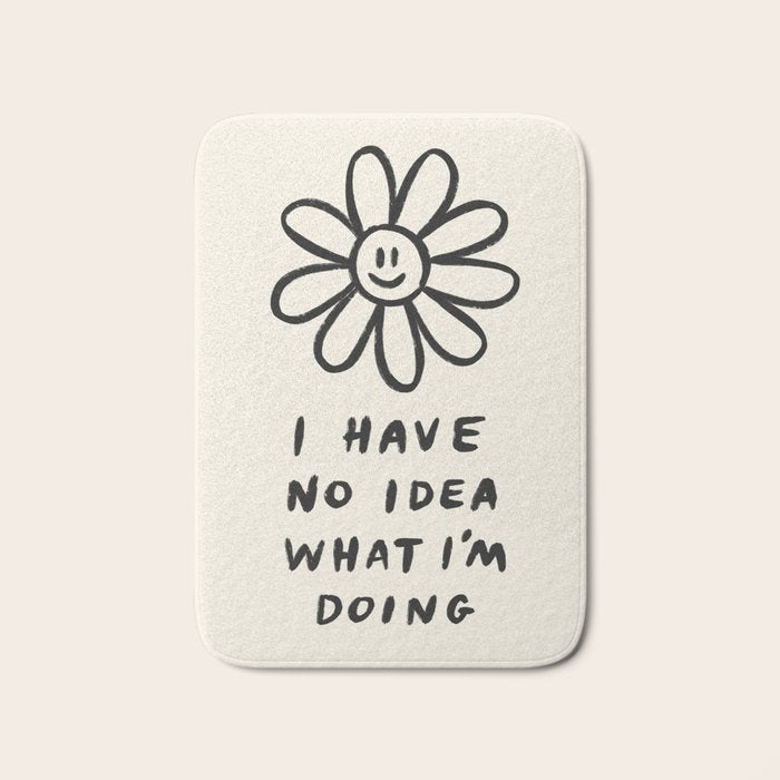 No Idea What I'm Doing Bath Mat Gallery Image 1