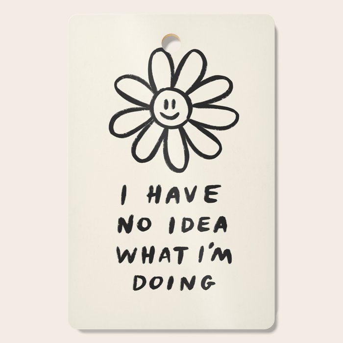 No Idea What I'm Doing Cutting Board Gallery Image 1