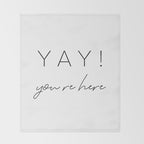 YAY You're Here Throw Blanket Gallery Image 2