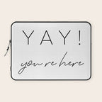 YAY You're Here Laptop Sleeve Gallery Image 1